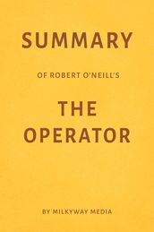 Summary of Robert O Neill s The Operator