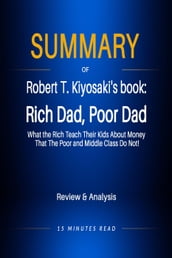 Summary of Robert T. Kiyosaki