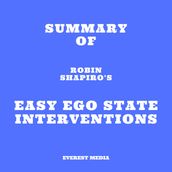 Summary of Robin Shapiro s Easy Ego State Interventions