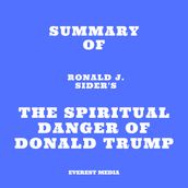 Summary of Ronald J. Sider s The Spiritual Danger of Donald Trump