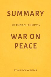 Summary of Ronan Farrow s War on Peace