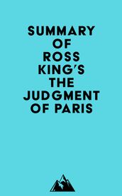 Summary of Ross King s The Judgment of Paris