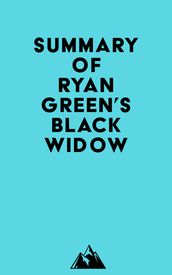 Summary of Ryan Green s Black Widow