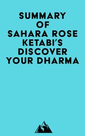 Summary of Sahara Rose Ketabi s Discover Your Dharma