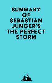 Summary of Sebastian Junger s The Perfect Storm