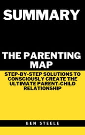 Summary of Shefali Tsabary s The Parenting Map