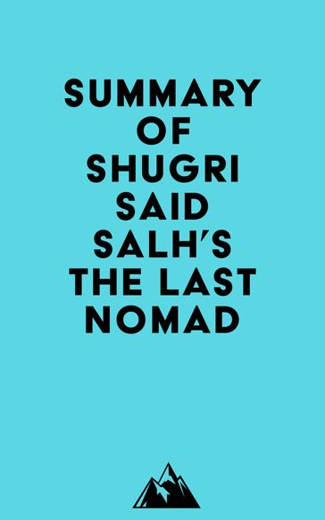 Summary of Shugri Said Salh's The Last Nomad -   Everest Media