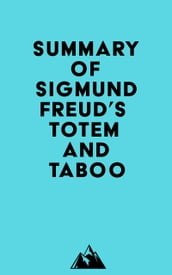 Summary of Sigmund Freud s Totem and Taboo