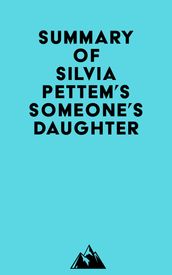 Summary of Silvia Pettem s Someone s Daughter