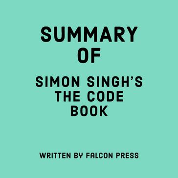 Summary of Simon Singh's The Code Book - Falcon Press