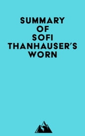 Summary of Sofi Thanhauser s Worn