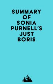 Summary of Sonia Purnell s Just Boris