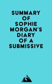 Summary of Sophie Morgan s Diary of a Submissive
