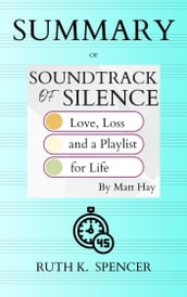 Summary of Soundtrack of Silence
