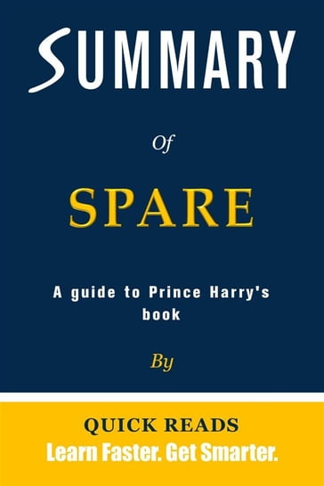 Summary of Spare by Prince Harry - Quick Reads
