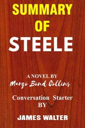 Summary of Steele A Novel By Margo Bond Collins