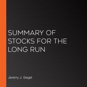 Summary of Stocks for the Long Run