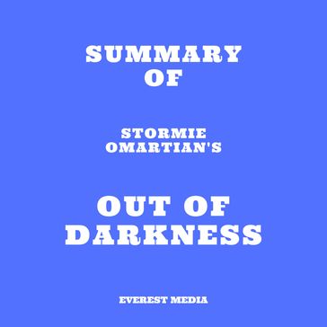 Summary of Stormie Omartian's Out of Darkness - Everest Media