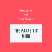 Summary of Summary of Gad Saad s The Parasitic Mind
