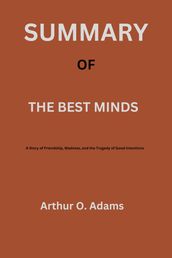 Summary of The Best Minds