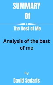 Summary of The Best of Me By David Sedaris