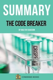 Summary of The Code Breaker By Walter Isaacson