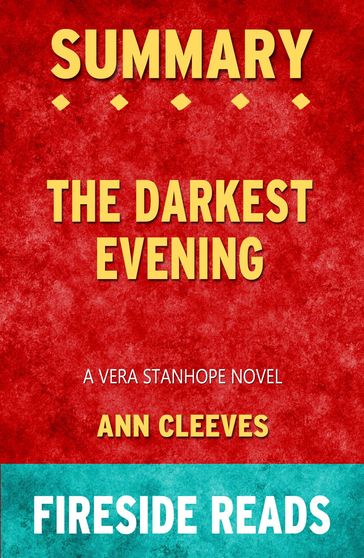 Summary of The Darkest Evening: A Vera Stanhope Novel by Ann Cleeves - Fireside Reads