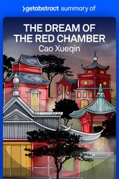 Summary of The Dream of the Red Chamber by Cao Xueqin