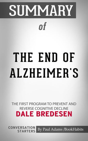 Summary of The End of Alzheimer's - Paul Adams