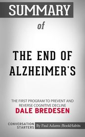 Summary of The End of Alzheimer s