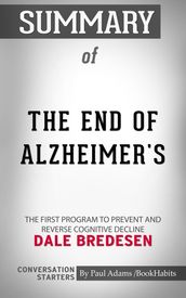 Summary of The End of Alzheimer