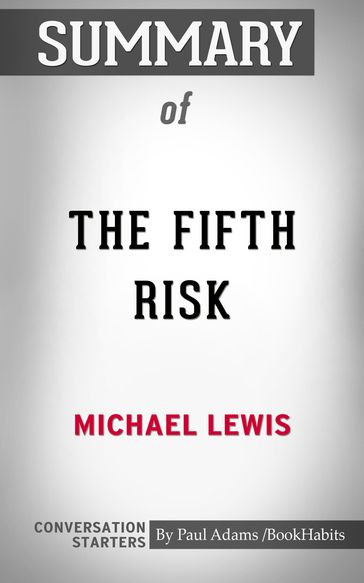 Summary of The Fifth Risk - Paul Adams