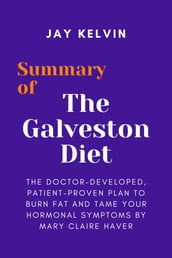 Summary of The Galveston Diet