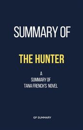 Summary of The Hunter by Tana French