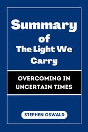 Summary of The Light We Carry
