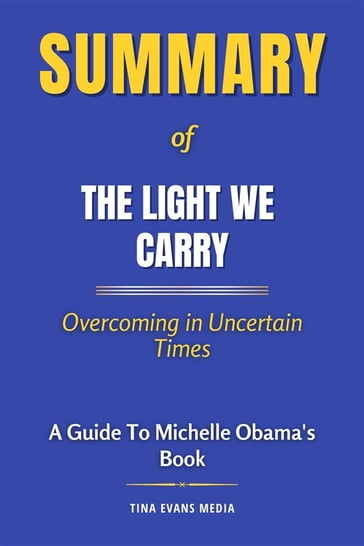 Summary of The Light We Carry - Tina Evans