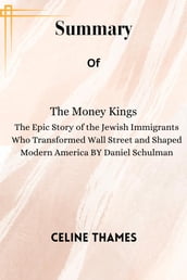 Summary of The Money Kings