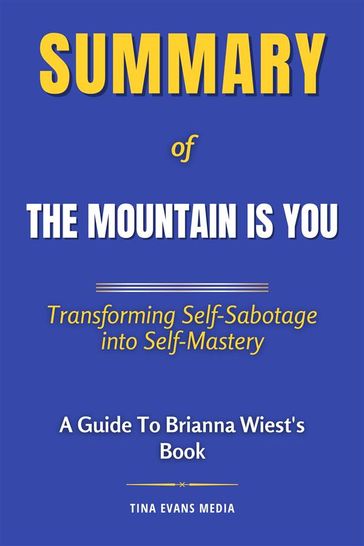 Summary of The Mountain Is You - Tina Evans