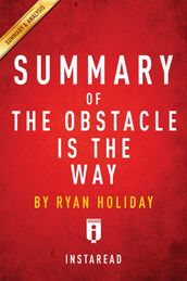 Summary of The Obstacle Is the Way