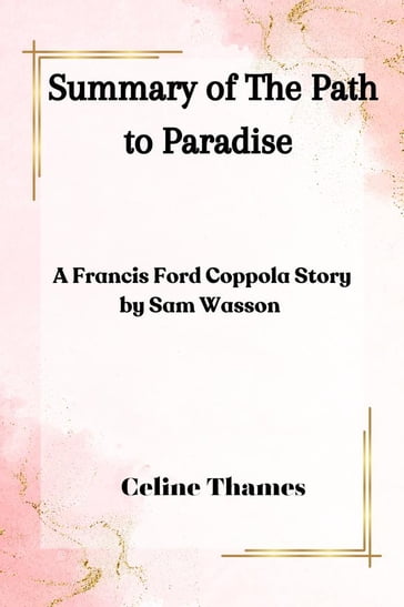 Summary of The Path to Paradise - Celine Thames