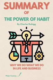 Summary of The Power of Habit by Charles Duhigg