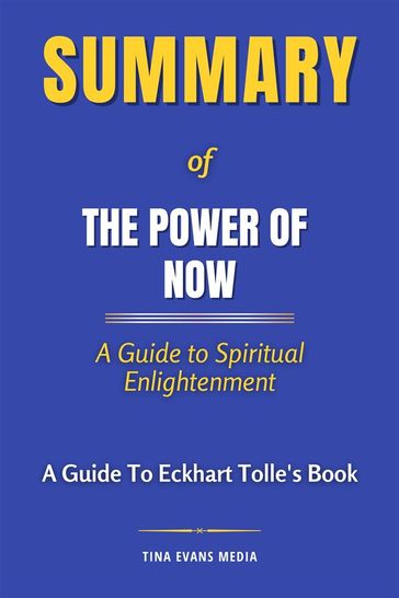 Summary of The Power of Now - Tina Evans