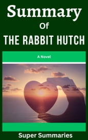 Summary of The Rabbit Hutch