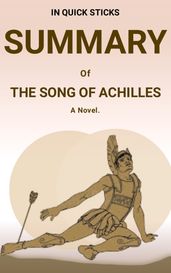 Summary of The Song of Achilles: A Novel.