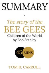 Summary of The Story of The Bee Gees