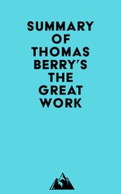Summary of Thomas Berry s The Great Work