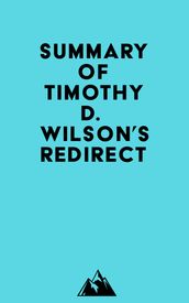 Summary of Timothy D. Wilson s Redirect