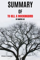 Summary of To Kill a Mockingbird by Harper Lee