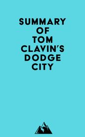 Summary of Tom Clavin s Dodge City