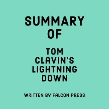 Summary of Tom Clavin's Lightning Down - Falcon Press
